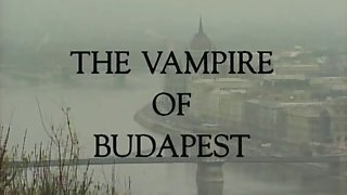 The Vampire Of Budapest